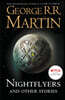 The Nightflyers and Other Stories