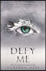 The Defy Me