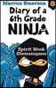 Diary of a 6th Grade Ninja Book 8
