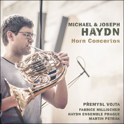 Premysl Vojta 하이든: 호른 협주곡집 (Michael / Joseph Haydn: Horn Concertos)