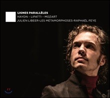Julien Libeer 하이든: 교향곡 49번 / 리파티: 고전풍의 콘체르티노 / 모차르트: 피아노 협주곡 27번 (Lignes Paralleles - Haydn / Lipatti / Mozart)
