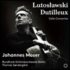 Johannes Moser 루토슬라프스키 / 뒤티외: 첼로 협주곡 (Lutoslawski / Dutilleux: Cello Concertos)