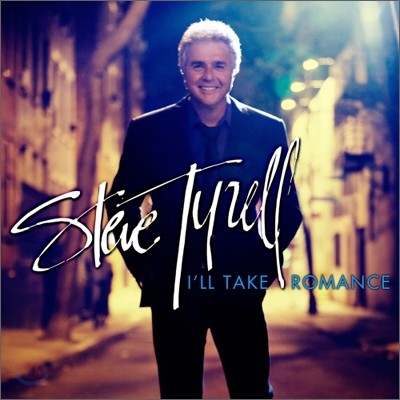 Steve Tyrell - I'll Take Romance