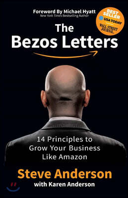 The Bezos Letters: 14 Principles to Grow Your Business Like Amazon