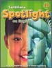 Santillana Spotlight on English 1B : Student Book + Audio CD
