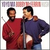 Yo-Yo Ma / Bobby Mcferrin - Hush (요요 마, 바비 맥퍼린)