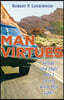 Man Virtues: What the Hell Am I Doing with My Life?