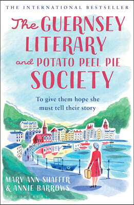 The Guernsey Literary and Potato Peel Pie Society