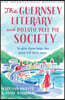 The Guernsey Literary and Potato Peel Pie Society