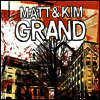 Matt & Kim - Grand (Vinyl)(LP)