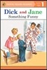 Dick and Jane Something Funny