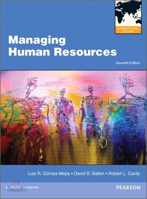 Managing Human Resources, 7/E (IE)