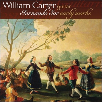 William Carter 페르난도 소르 초기 작품들 (Fernando Sor: Early Works)