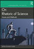 Landmark Essays on Rhetoric of Science: Issues and Methods