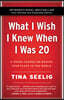 What I Wish I Knew When I Was 20 - 10th Anniversary Edition