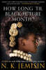 How Long 'til Black Future Month?: Stories