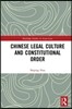 Chinese Legal Culture and Constitutional Order