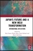 Japan's Future and a New Meiji Transformation