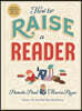 How to Raise a Reader