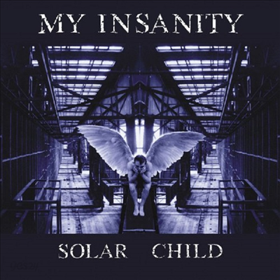 My Insanity - Solar Child