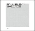 Paul Bley (폴 블레이) - Ballads
