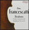 Zino Francescatti 브람스: 바이올린 협주곡 op.77 ＆ 교향곡 2번 op.73 (Brahms: Violin Concerto in D, Symphony No.2 in D)