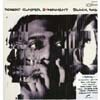 Robert Glasper Experiment (로버트 글래스퍼 익스페리먼트) - Black Radio [2LP]