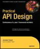 Practical API Design: Confessions of a Java Framework Architect