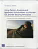 Using Pattern Analysis and Systematic Randomness to Allocate U.S. Border Security Resources