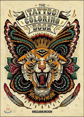 The Tattoo Coloring Book: Coloring Book for Adults [With 2 Pull-Out Posters]