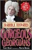 Horrible Histories : Gorgeous Georgians