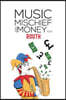 Music, Mischief and Money Too!