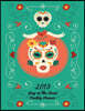 2019 Day of the Dead Monthly Planner: 12 Months Pretty Simple Calendar Planner - Get Organized. Get Focused. Take Action Today and Achieve Your Goals