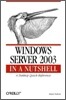 Windows Server 2003 in a Nutshell