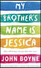 The My Brother's Name is Jessica