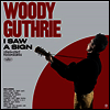 Woody Guthrie - I Saw A Sign: 1940-1947 Recordings (Ltd. Ed)(Remastered)(180G)(LP)
