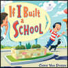 If I Built a School