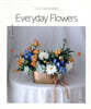 Everyday Flowers : 일상의 꽃
