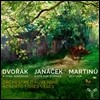 Roberto Fores Veses 드보르작 / 야나첵 / 마르티누: 현악 연주집 (Dvorak / Janacek / Martinu: Works for Strings)