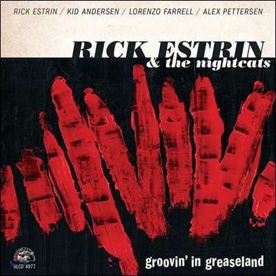 Rick Estrin & The Nightcats (릭 에스트린 & 나잇 캐츠) - Groovin' In Greaseland