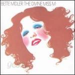 The Divine Miss M - BETTE MIDLER