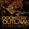Doomsday Outlaw - Hard Times (Ltd. Ed)(Gatefold)(180G)(2LP)