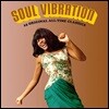 Soul Vibration - 25 Original All Time Classics [LP]