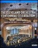 Franz Welser-Most 클리브랜드 오케스트라 100주년 기념공연 (The Cleveland Orchestra - Centennial Concert) [Blu-ray]