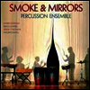 스모크 & 미러즈 (Smoke & Mirrors - Vinyl Edition) (180g)(LP) - Smoke & Mirrors Percussion Ensemble