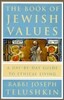 The Book of Jewish Values: A Day-By-Day Guide to Ethical Living