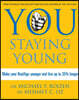 You: Staying Young