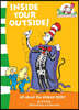 Inside Your Outside!