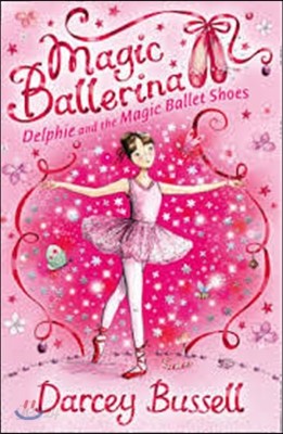 Delphie and the Magic Ballet Shoes