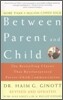 Between Parent and Child: Revised and Updated